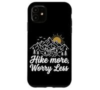 Hike More Worry Less Mountain Climbing Hiking Trails Forest Case for iPhone 11