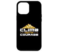 Hike Mountain Challenging Climb With Courage Hiking Outdoors Case for iPhone 12 Pro Max