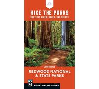 Hike the Parks: Redwood National & State Parks: Best Day Hikes, Walks, and Sights