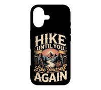 Hike Until You Like Yourself Again Hiking Hiker Trail Case for iPhone 17