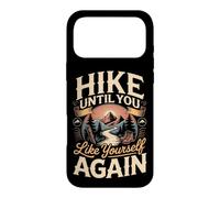 Hike Until You Like Yourself Again Hiking Hiker Trail Case for iPhone 17 Pro Max