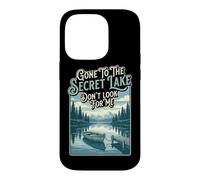 Hiker Gone To The Secret Lake Dont look Hiking Backpacking Case for iPhone 14 Pro