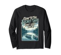 Hiker Gone to The Secret Lake Dont Look Hiking Backpacking Long Sleeve T-Shirt