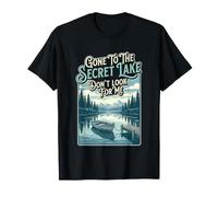 Hiker Gone to The Secret Lake Dont Look Hiking Backpacking T-Shirt