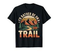 Hiker Hiking Retro Vintage I'd Rather Be On A Trail T-Shirt
