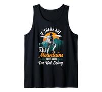 Hiker Hiking Retro Vintage If There are No Mountains in Tank Top