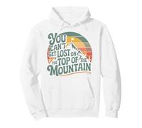 Hiker Hiking Retro Vintage You Can't Get Lost On The Top Of Pullover Hoodie