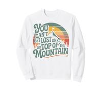 Hiker Hiking Retro Vintage You Can't Get Lost On The Top Of Sweatshirt