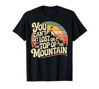 Hiker Hiking Retro Vintage You Can't Get Lost On The Top of T-Shirt