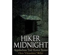 Hiker Midnight: Appalachian Trail Horror Stories