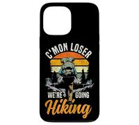 Hiker Retro Vintage C'mon Loser We're Going Hiking Case for iPhone 13 Pro Max