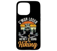 Hiker Retro Vintage C'mon Loser We're Going Hiking Case for iPhone 15 Pro Max