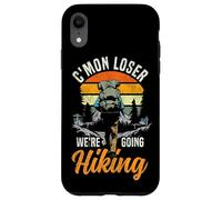 Hiker Retro Vintage C'mon Loser We're Going Hiking Case for iPhone XR