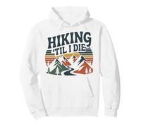 Hiker Retro Vintage Hiking 'til I Die Pullover Hoodie