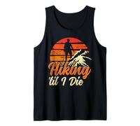 Hiker Retro Vintage Hiking 'til I Die Tank Top