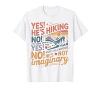 Hiker Wife Retro Vintage Yes! He's Hiking No! I Don't Know T-Shirt