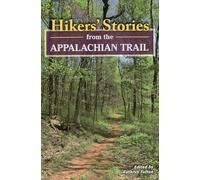 Hikers' Stories from the Appalachian Trail