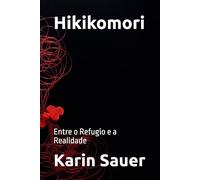 Hikikomori: Entre o Refugio e a Realidade