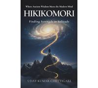 HIKIKOMORI: Finding Strength in Solitude