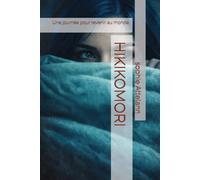 HIKIKOMORI: Une journée pour revenir au monde. (HIKIKOMORI // SYSTEM OVERRIDE)