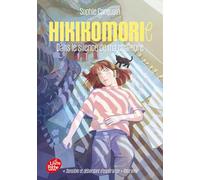 Hikikomorie: Dans le silence de ma chambre