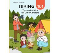 Hiking 101 : Tips and Advice for Little Campers