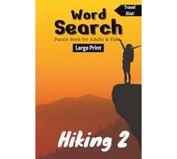 Hiking 2 - Word Search Book: Large Print & Travel Size
