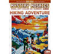 Hiking Adventure - Mystery Mosaic Color by Number - Vol. 14: 100 Designs in Pixel Art - Scenic Trails, Majestic Peaks, and Outdoor Fun (Pixel Art Color by Number)