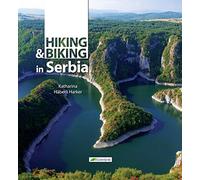 Hiking and Biking in Serbia