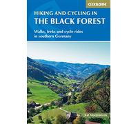 Hiking and Cycling in the Black Forest: Walks, treks and cycle rides in southern Germany (2nd Revised edition)