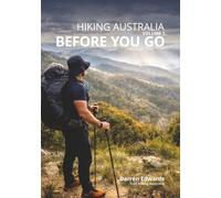 HIKING AUSTRALIA: Volume 1: Before You Go