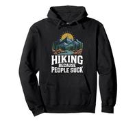 Hiking Because People Suck Funny Outdoor Graphic Mountain Pullover Hoodie