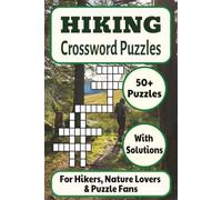 Hiking Crossword Puzzles: 50+ Fun & Relaxing Outdoor Crosswords for Hikers, Campers, and Nature Lovers