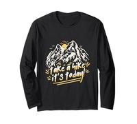 Hiking Day Take A Hike Its Today Long Sleeve T-Shirt
