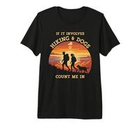 Hiking Dogs Count Me in Outdoor Adventure Sunset Trails Premium T-Shirt