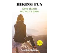 Hiking Fun Word Search And Puzzle Mazes: Free Spirit Edition