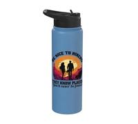 Hiking Funny Vintage Be Nice to Hikers They Know Places Stainless Steel Insulated Water Bottle