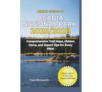 Hiking Guide to Acadia National Park 2025/2026: Comprehensive Trail Maps, Hidden Gems, and Expert Tips for Every Hiker