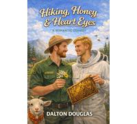 Hiking, Honey & Heart Eyes: A Romantic Comedy: 25 (A Matchmaker Moms Romance)