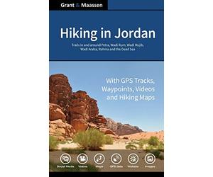 Hiking in Jordan: Trails in and Around Petra, Wadi Rum and the Dead Sea Area - With GPS E-trails, Tracks and Waypoints, Videos, Planning Tools and Hiking Maps