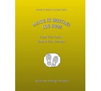 Hiking In Montana Log Book: Track Your Trails. Record Your Journey.