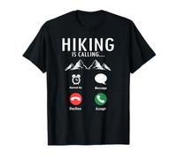 Hiking Is Calling Funny Trail Humor Outdoor Life T-Shirt