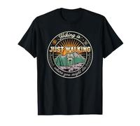Hiking is just Walking Where You Might die Funny Skeleton T-Shirt