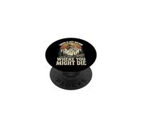 Hiking Is Just Walking Where You Might Die PopSockets Adhesive PopGrip