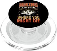 Hiking Is Just Walking Where You Might Die PopSockets PopGrip for MagSafe