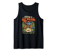 Hiking is just Walking Where You Might die Sarcastic Trek Tank Top