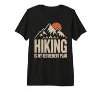 Hiking is My Retirement Plan Mountains Camping Hiker Retired Premium T-Shirt