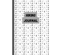 Hiking Journal: A Notebook for Planning Trips, Tracking Trails, Terrain, Wildlife, and Unforgettable Adventures | 6x9in. | 50 Pages