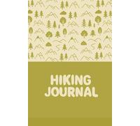 Hiking Journal: Reflective Trail Log Book for Nature Lovers, Capture the Beauty and Details of Every Hike The Perfect Gift for Hikers with 110 Guided Pages