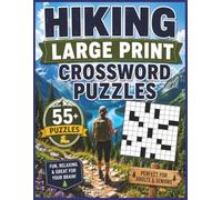 Hiking Large Print Crossword Puzzles 55+ Puzzles